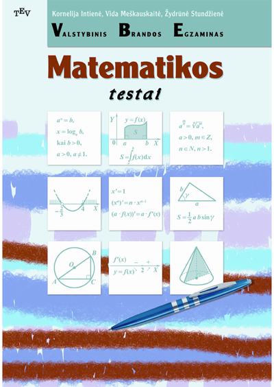Kornelija Intienė - Valstybinis brandos egzaminas. Matematikos testai - 000000000004141558