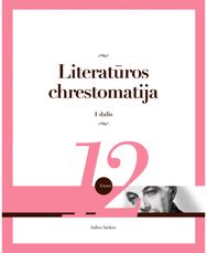 Literatūros chrestomatija 12 kl. 1 dalis