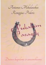 Remigijus Poderis, Antanas Mikalauskas - Nukalkim pasagėlę. Dainos kapeloms ir ansambliams - 000000000004142211