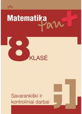 Autorių kolektyvas - Matematika Tau Plius (EUR) 8 kl. Savarankiški ir kontroliniai darbai - 000000000004142323