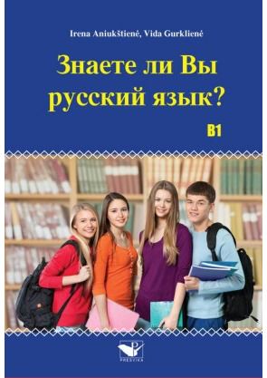 Irena Aniukštienė, Vida Gurklienė - Znaete li vy russkyj jazyk? B1 - 000000000004142340