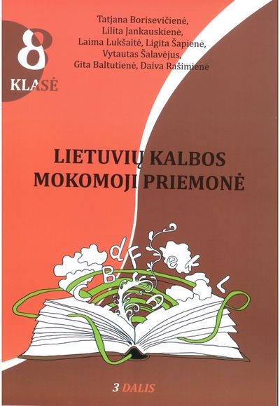 Vytautas Šalavėjus, Tatjana Borisevičienė, Lilita Jankauskienė, Laima Lukšaitė - Lietuvių kalbos mokomoji priemonė 8 klasei III dalis - 000000000004142513