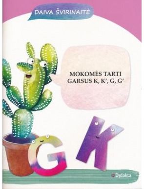 Daiva Švirinaitė - Mokomės tarti garsus K, K', G, G' - 000000000004142638
