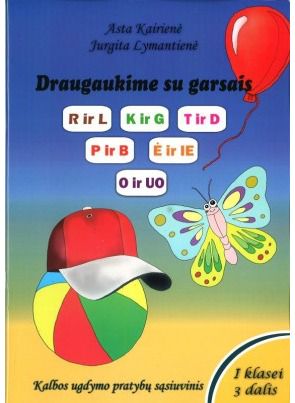 Asta Kairienė, Jurgita Lymantienė - Draugaukime su garsais I kl. III dalis - 000000000004142770