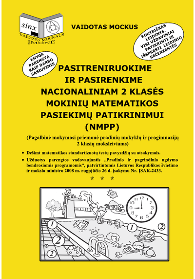 Vaidotas Mockus - Pasitreniruokime ir pasirenkime nacionaliniam 2 klasės mokinių matematikos pasie kimų patikrinimui - 000000000004143163