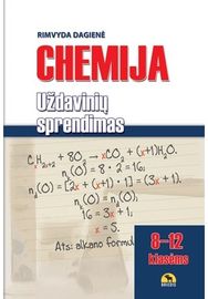 Chemija. Uždavinių sprendimas 8-12 klasėms