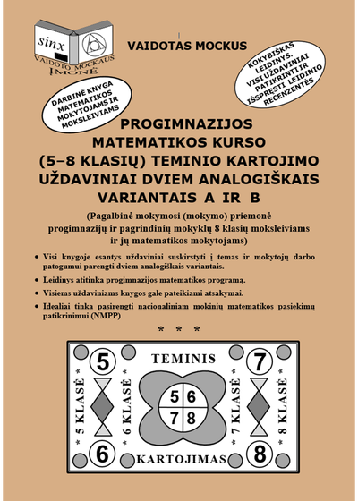 Vaidotas Mockus - Progimnazijos matematikos kurso 5-8 klasių teminio kartojimo uždaviniai dviem analogiškais variantais A ir B - 000000000004143401