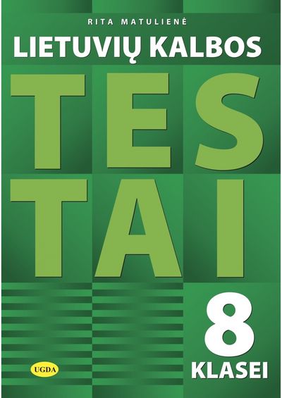 Rita Matulienė - Lietuvių kalbos testai 8 klasei - 000000000004143531