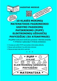 10 klasės mokinių matematikos pagrindinio ugdymo pasiekimų patikrinimo (PUPP) el ektroninių užduočių pavyzdžiai. Su atsakymais