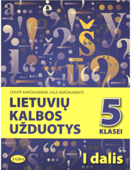 Lietuvių kalbos užduotys 5 klasei. 1 dalis