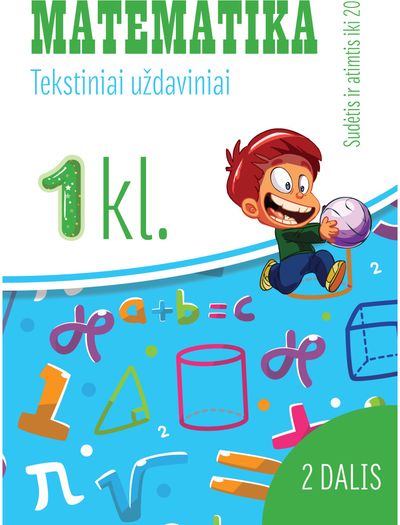 Reda Jaseliūnienė - Matematika. Tekstiniai uždaviniai. 1 klasė II dalis. Sudėtis ir atimtis iki 20 - 000000000004143711