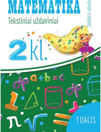 Reda Jaseliūnienė - Matematika. Tekstiniai uždaviniai. 2 klasė I dalis. Sudėtis ir atimtis - 000000000004143712