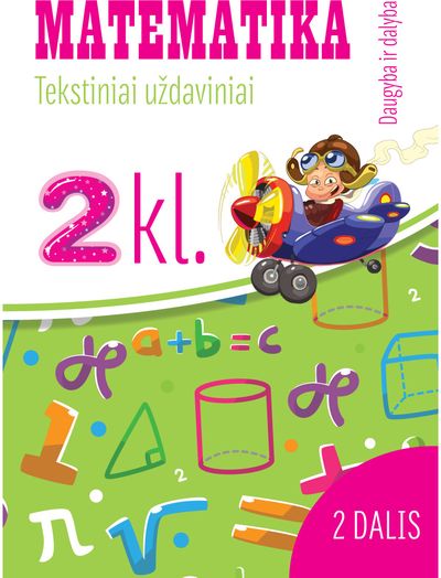 Reda Jaseliūnienė - Matematika. Tekstiniai uždaviniai. 2 klasė II dalis. Daugyba ir dalyba - 000000000004143713