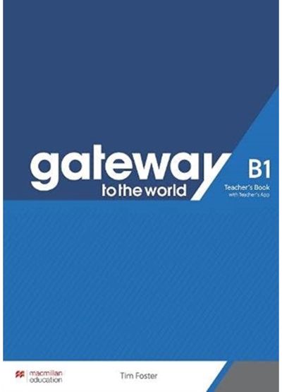 Gateway to the World B1 Teacher's Book with Teacher's App