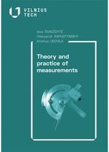 Andrius Gedvila, Oleksandr Kapustynskyi, Ieva Švagždytė - Theory and Practice of Measurements - 000000000004143812