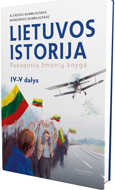 Alfredas Bumblauskas, Mangirdas Bumblauskas - Lietuvos istorija. Paaugusių žmonių knyga. IV–V d. - 000000000004143818