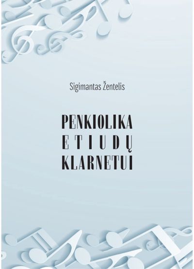 Sigimantas Žentelis - Penkiolika etiudų klarnetui - 000000000004143820
