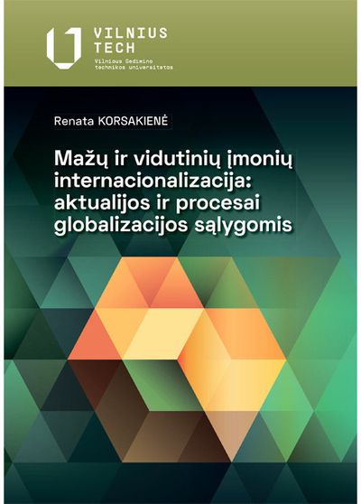 Mažų ir vidutinių įmonių internacionalizacija. Aktualijos ir procesai globalizac ijos sąlygomis