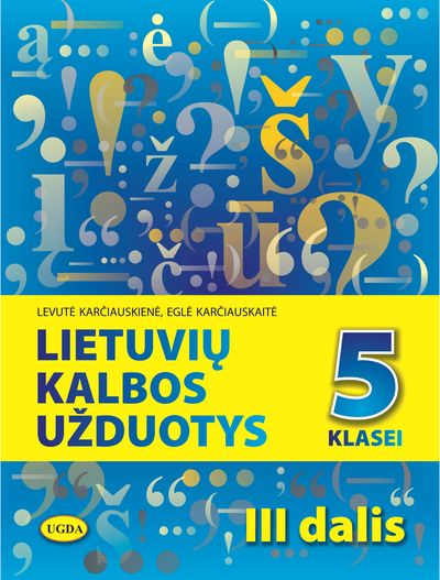 Lietuvių kalbos užduotys 5 klasei 3 dalis