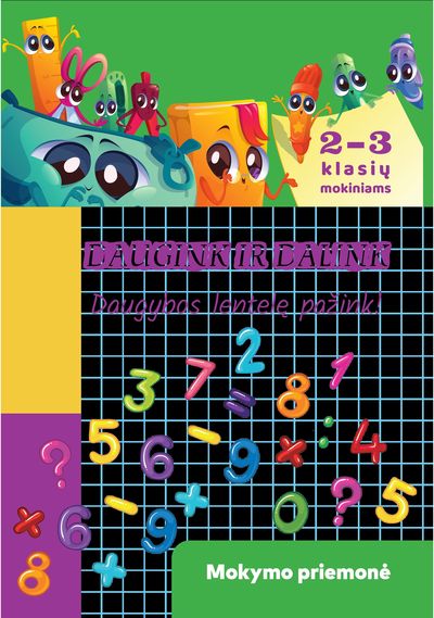 Daugink ir dalink. Daugybos lentelę pažink!