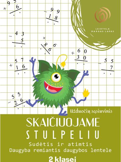 Skaičiuojame stulpeliu. Sudėtis ir atimtis. Daugyba. 2 klasė