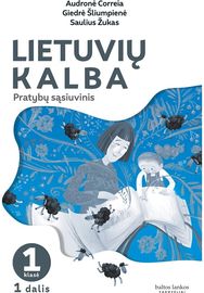 Lietuvių kalba. Pratybų sąsiuvinis 1 klasei, 1 dalis