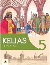 Kelias. Istorijos vadovėlis 5 kl., I d. 2022 m. BUP