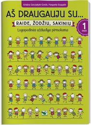 Aš draugauju su … Raide, žodžiu, sakiniu 1 d. Logopedinės užd. Pirmokams
