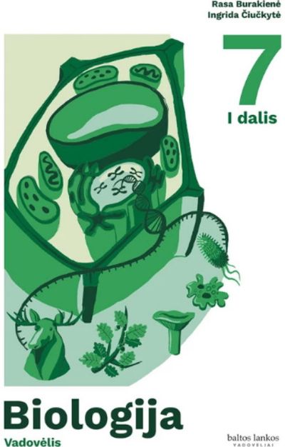 Biologija. Vadovėlis 7 klasei, I dalis