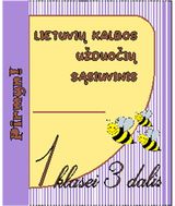 Lietuvių kalbos užduočių sąsiuvinis 1 klasei 3 dalis. Serija PIRMYN!