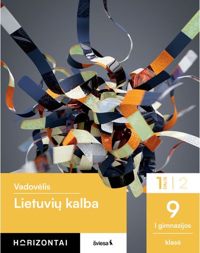 Lietuvių kalba. Vadovėlis 9 klasei, 1 dalis, serija Horizontai