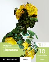 Literatūra. Vadovėlis 10 klasei, 1 dalis, serija Horizontai