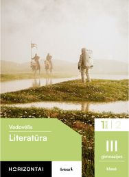 Literatūra. Vadovėlis 11 (III gimnazijos) klasė, 1 dalis, serija Horizontai
