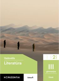 Literatūra. Vadovėlis 11 (III gimnazijos) klasė, 2 dalis, serija Horizontai