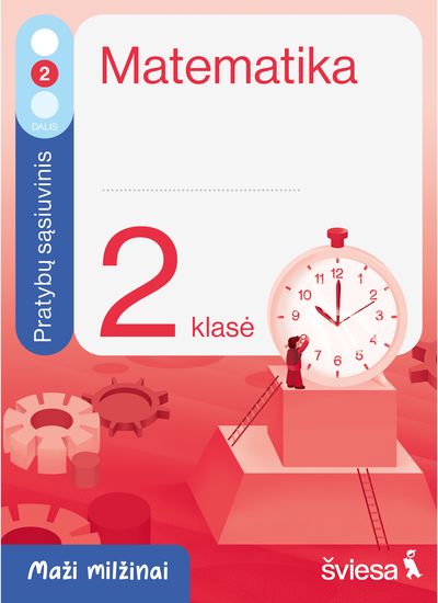Matematika. Pratybų sąsiuvinis 2 klasei, 2 dalis. Serija Maži milžinai