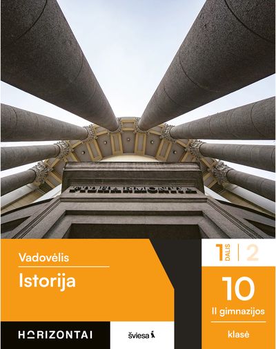 Istorija. Vadovėlis 10 klasei, 1 dalis, serija Horizontai