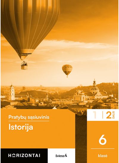 Istorija. Pratybų sąsiuvinis 6 klasei, 2 dalis, serija Horizontai