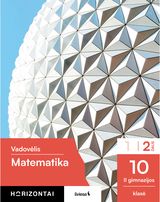 Matematika. Vadovėlis 10 klasei, 2 dalis, serija Horizontai