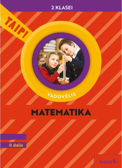 Matematika. Vadovėlis 2 klasei, 2 dalis (pagal 2022 m. BUP). Serija TAIP!