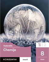 Chemija. Vadovėlis 8 klasei, 1 dalis, serija Horizontai