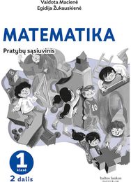 Matematika. Pratybų sąsiuvinis 1 klasei, 2 dalis