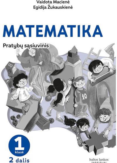 Matematika. Pratybų sąsiuvinis 1 klasei, 2 dalis