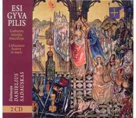 CD Danielius Sadauskas Esi gyva pilis (2 vnt)