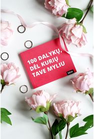 100 dalykų, dėl kurių tave myliu
