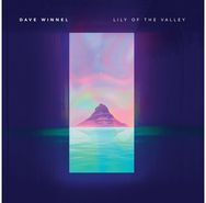 Dave Winnel: Lily Of The Valley LP