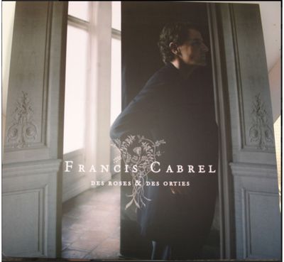 Vinilinė plokštelė Francis Cabrel: Des Roses & Des Orties 2LP