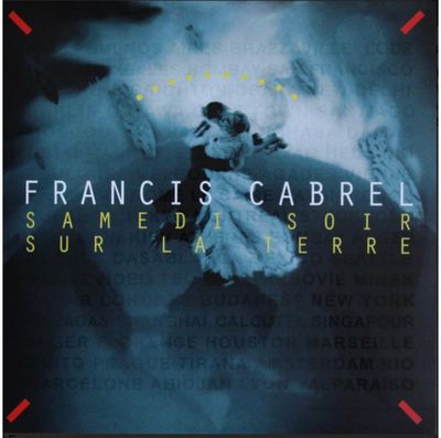 Vinilinė plokštelė Francis Cabrel: Samedi Soir Sur La Terre LP