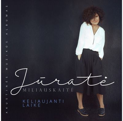 Vinilinė plokštelė Miliauskaitė Jūratė: Keliaujanti Laike LP