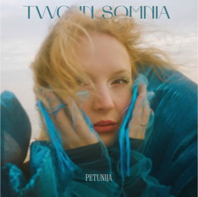 Vinilinė plokštelė Petunija: Two In Somnia, Your Highness 2LP