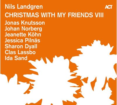 Vinilinė plokštelė Nils Landgren: Christmas With My Friends VIII (180g) LP 2023